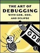 The Art of Debugging with GDB, DDD, and Eclipse артикул 8464c.